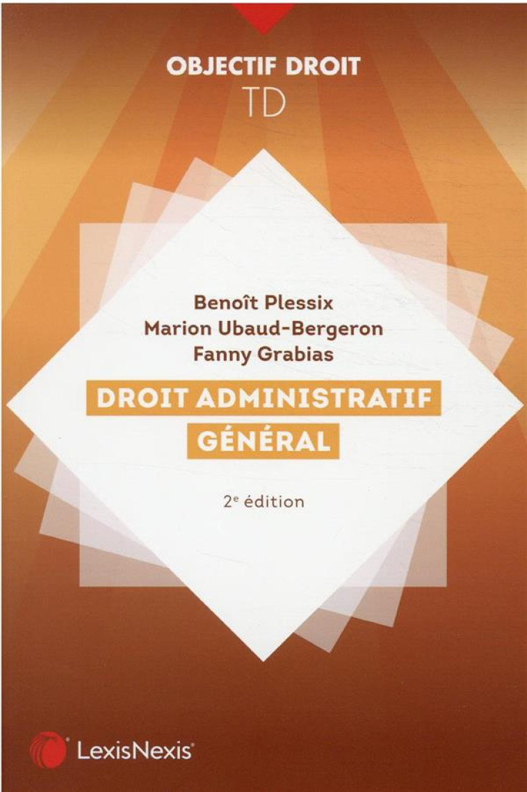 TD DE DROIT ADMINISTRATIF GENERAL - PLESSIX/GRABIAS - Lexis Nexis/Litec