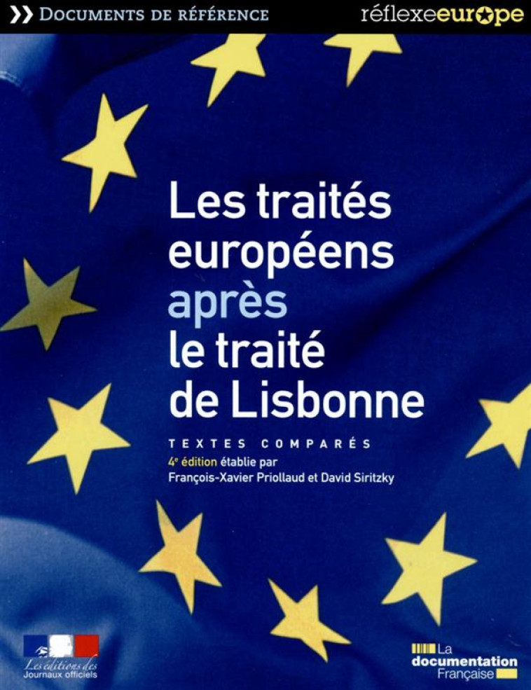 LES TRAITES EUROPEENS APRES LE TRAITE DE LISBONNE - PRIOLLAUD FRANCOIS-X - Documentation française