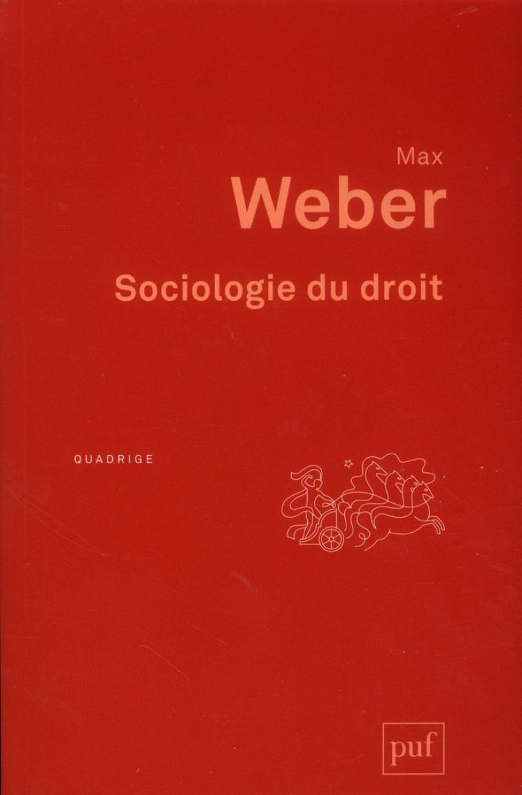 SOCIOLOGIE DU DROIT - PREFACE DE PHILIPPE RAYNAUD. TRADUCTION ET INTRODUCTION DE JACQUES GROSCLAUDE - WEBER MAX - PUF