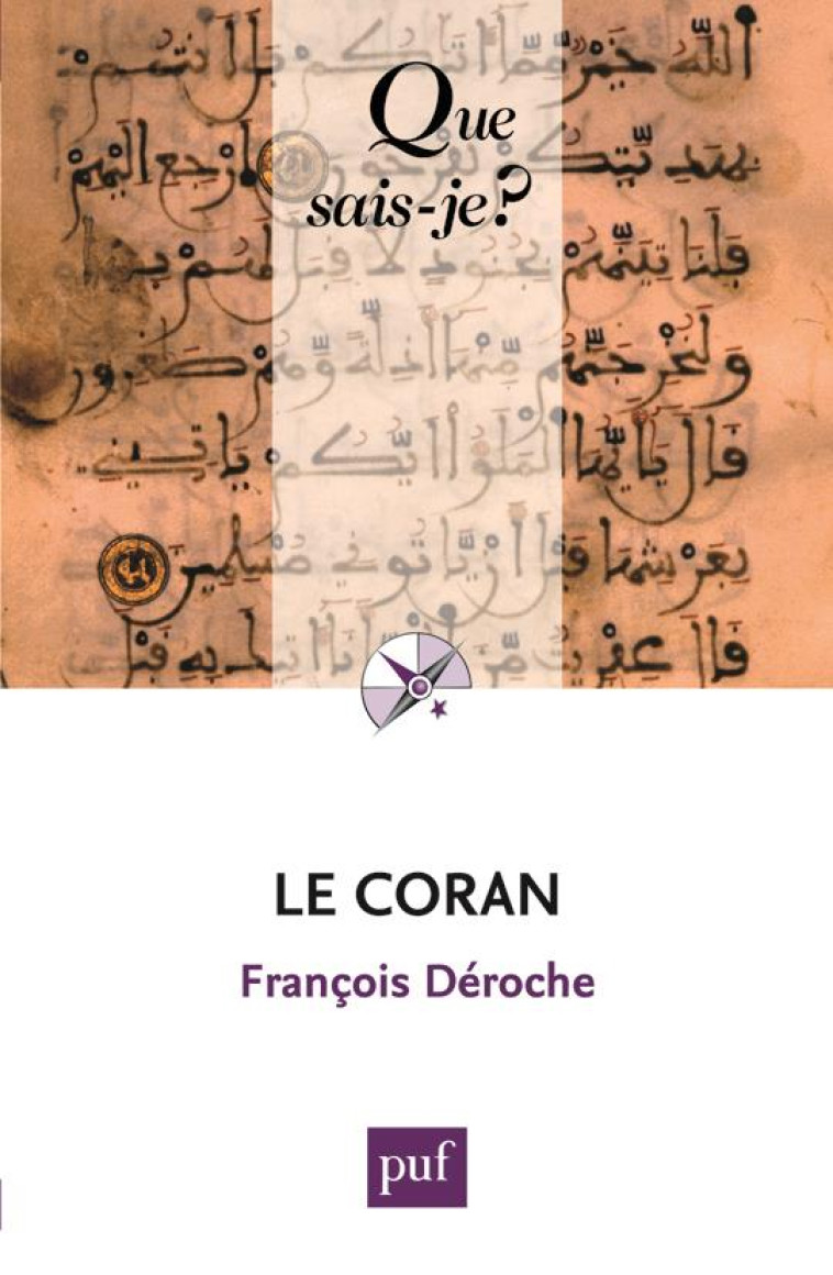 LE CORAN (4ED) QSJ 1245 - DEROCHE FRANCOIS - PUF