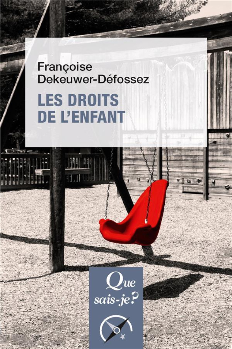 LES DROITS DE L'ENFANT - DEKEUWER-DEFOSSEZ F. - PUF