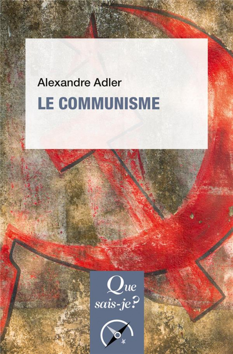 LE COMMUNISME - ADLER ALEXANDRE - PUF