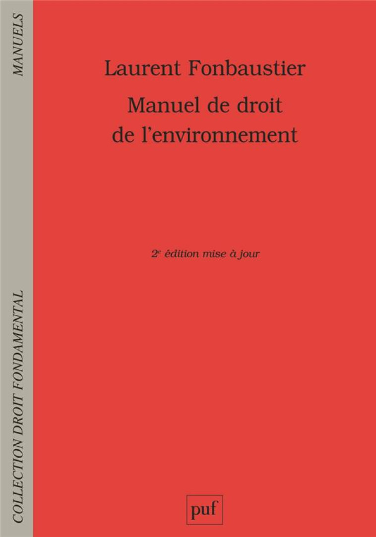 MANUEL DE DROIT DE L'ENVIRONNEMENT - FONBAUSTIER LAURENT - PUF