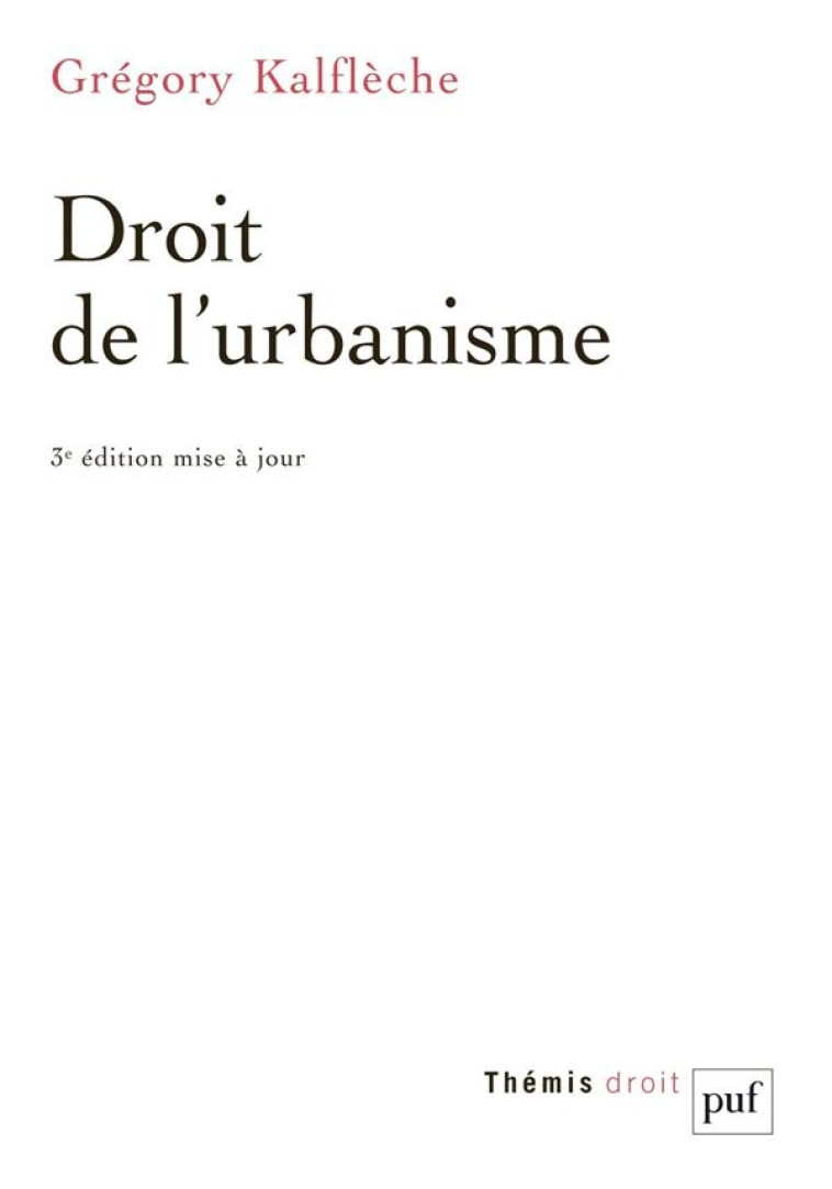 DROIT DE L'URBANISME - KALFLECHE GREGORY - PUF