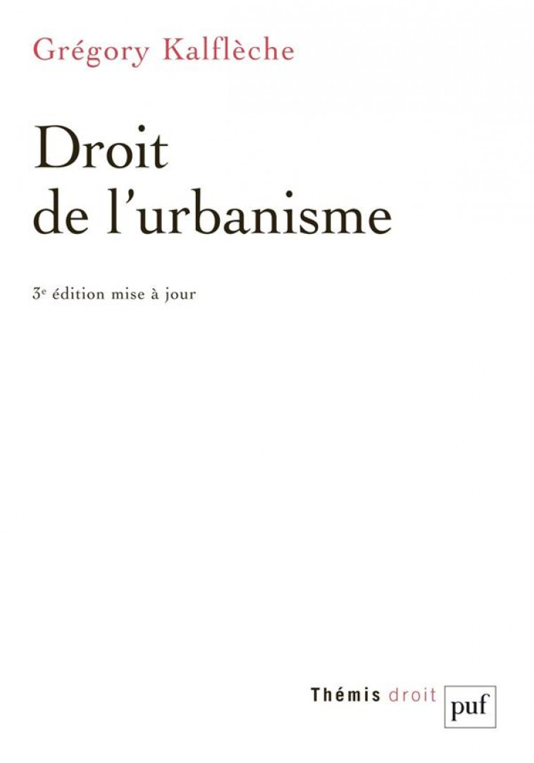 DROIT DE L'URBANISME - KALFLECHE GREGORY - PUF