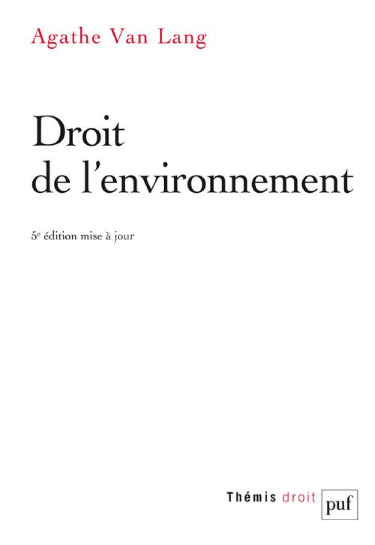 DROIT DE L'ENVIRONNEMENT - VAN LANG AGATHE - PUF