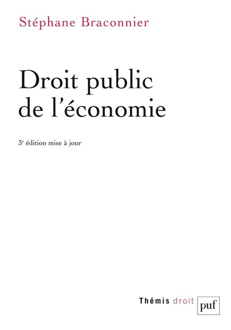 DROIT PUBLIC DE L'ECONOMIE - BRACONNIER STEPHANE - PUF