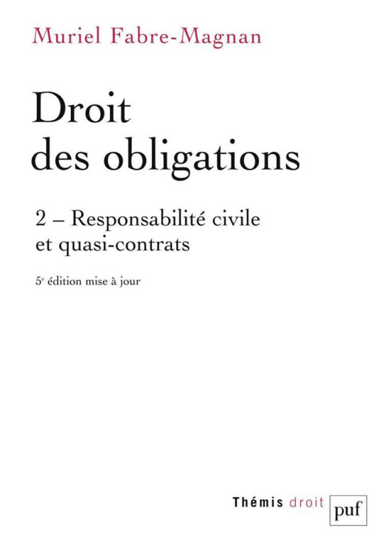 DROIT DES OBLIGATIONS. TOME 2 - FABRE-MAGNAN MURIEL - PUF