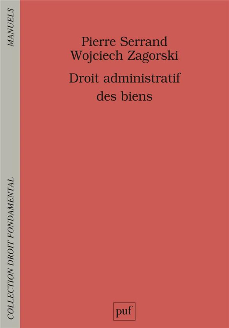 DROIT ADMINISTRATIF DES BIENS - SERRAND/ZAGORSKI - PUF