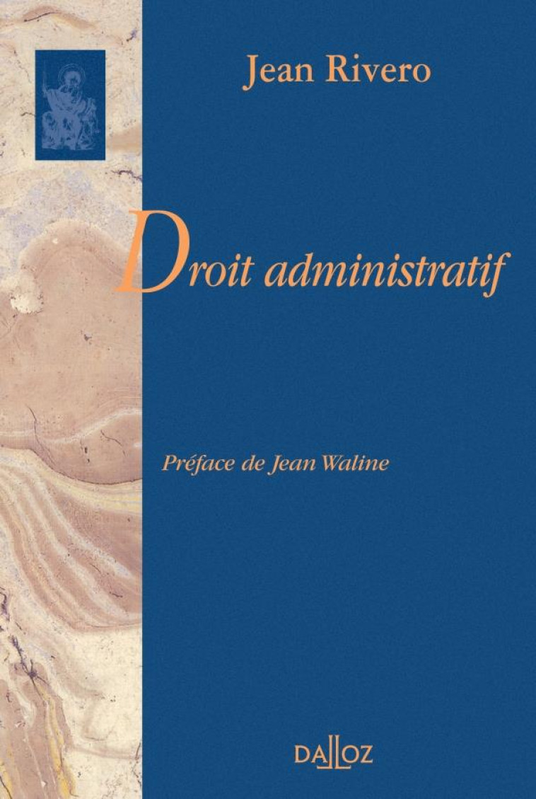 PRECIS DE DROIT ADMINISTRATIF - REIMPRESSION DE LA 1RE EDITION DE 1960 - RIVERO JEAN - DALLOZ