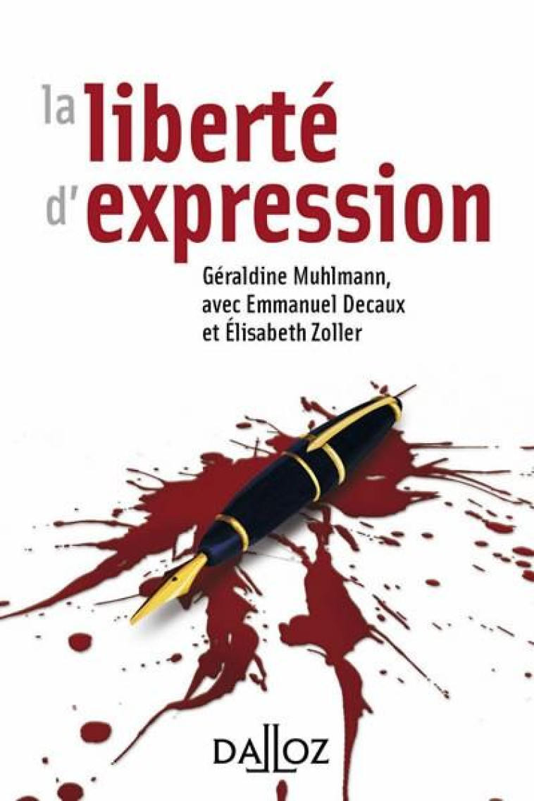 LA LIBERTE D'EXPRESSION - MUHLMANN/DECAUX - Dalloz