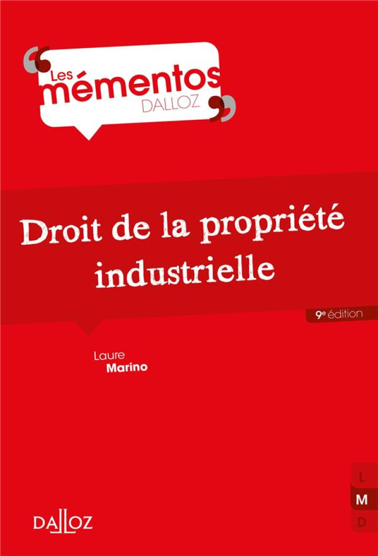 DROIT DE LA PROPRIETE INDUSTRIELLE. 9E ED. - MARINO LAURE - Dalloz