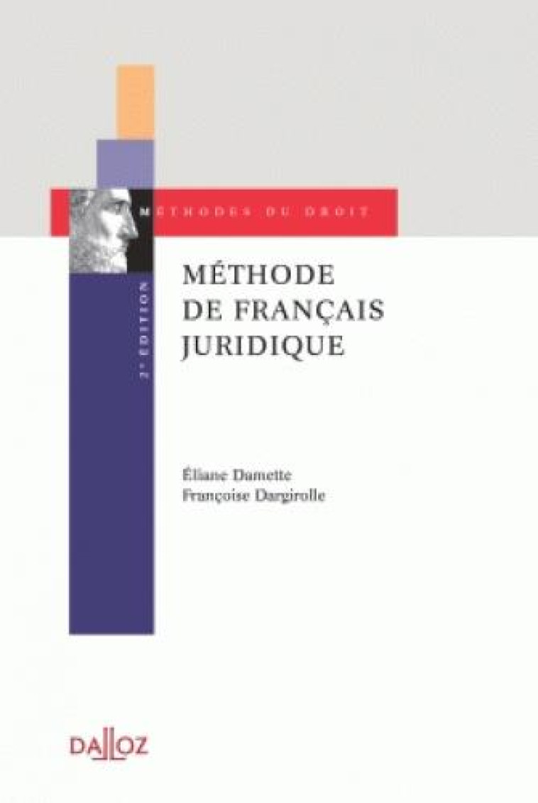 METHODE DE FRANCAIS JURIDIQUE. 2E ED. - DAMETTE/DARGIROLLE - DALLOZ