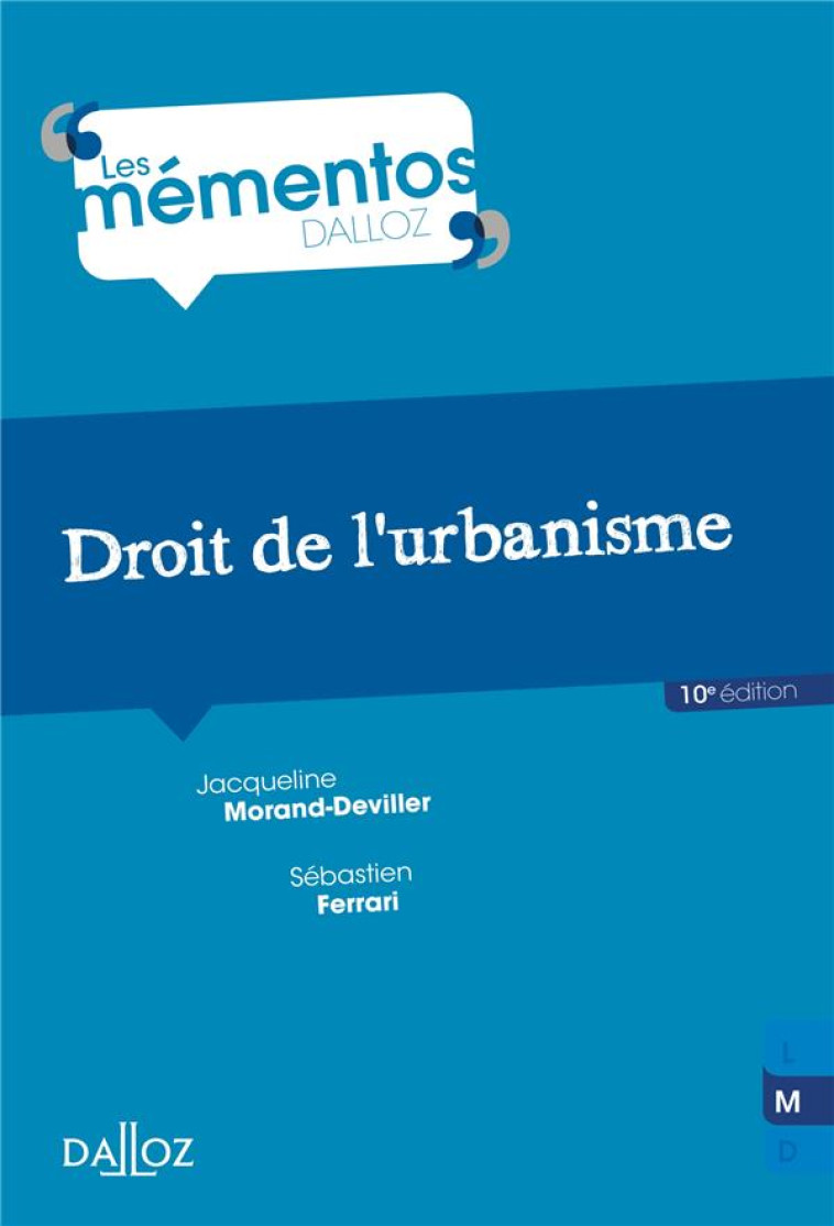 DROIT DE L'URBANISME. 10E ED. - MORAND-DEVILLER - DALLOZ