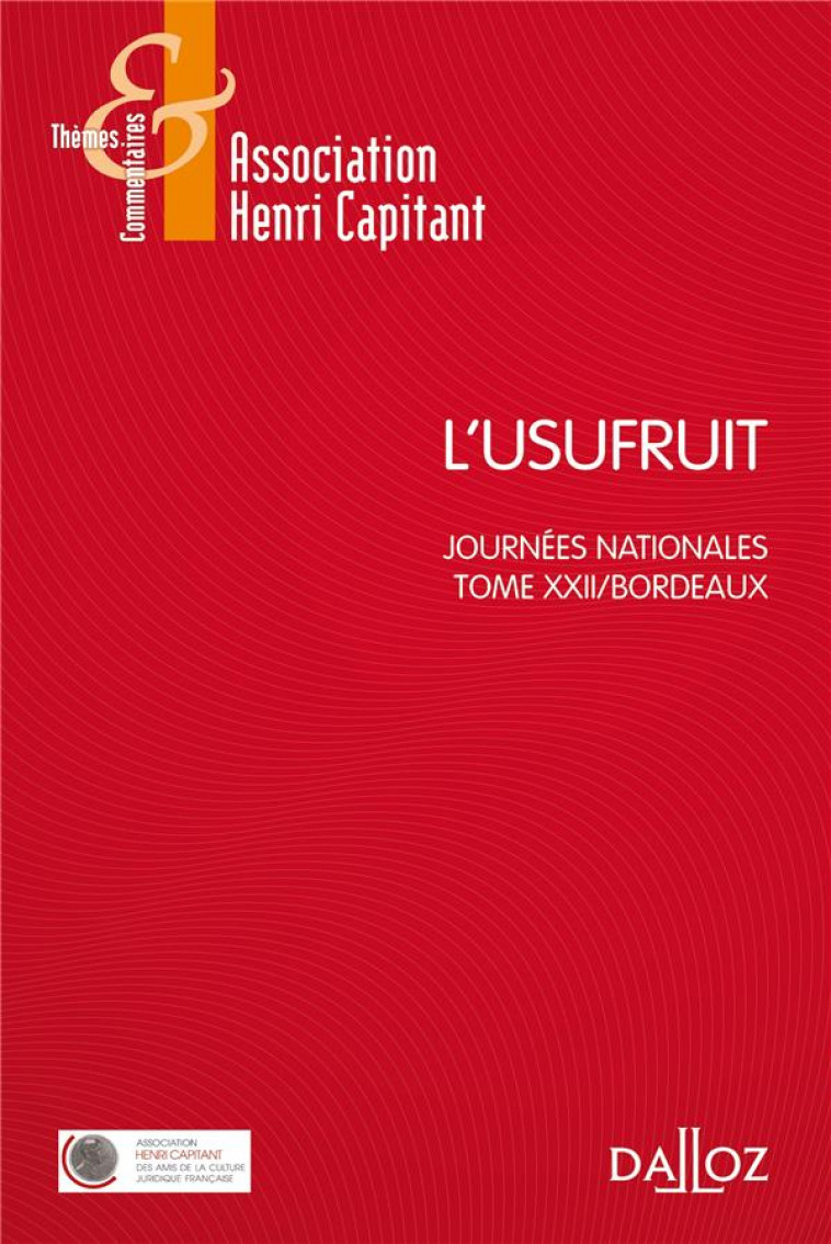 L'USUFRUIT - JOURNEE BORDELAISE - ASSOCIATION HENRI CA - DALLOZ