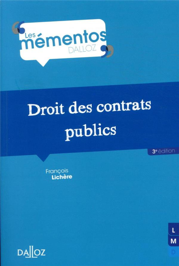 DROIT DES CONTRATS PUBLICS. 3E ED. - LICHERE FRANCOIS - DALLOZ