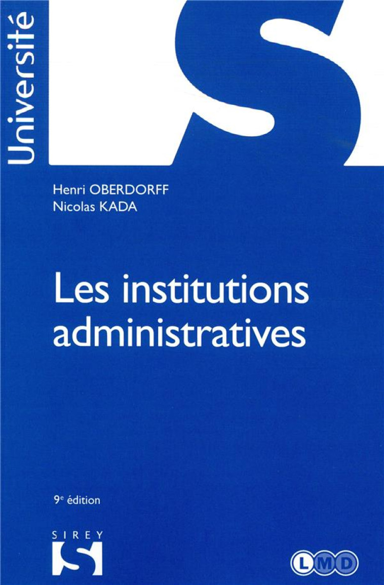 LES INSTITUTIONS ADMINISTRATIVES. 9E ED. - OBERDORFF/KADA - DALLOZ