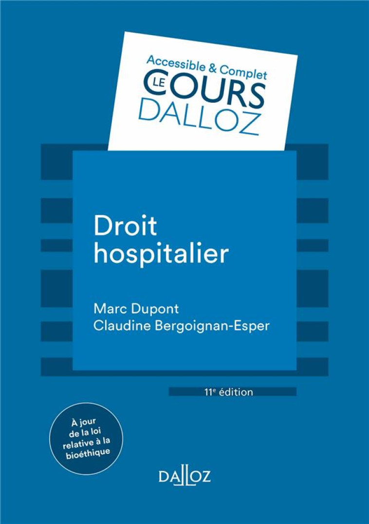 DROIT HOSPITALIER. 11E ED. - BERGOIGNAN-ESPER - DALLOZ