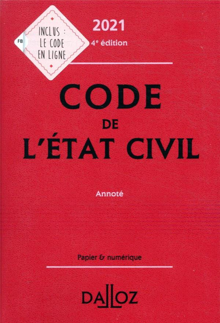 CODE DE L'ETAT CIVIL 2021, ANNOTE. 4E ED. - COLLECTIF - NC