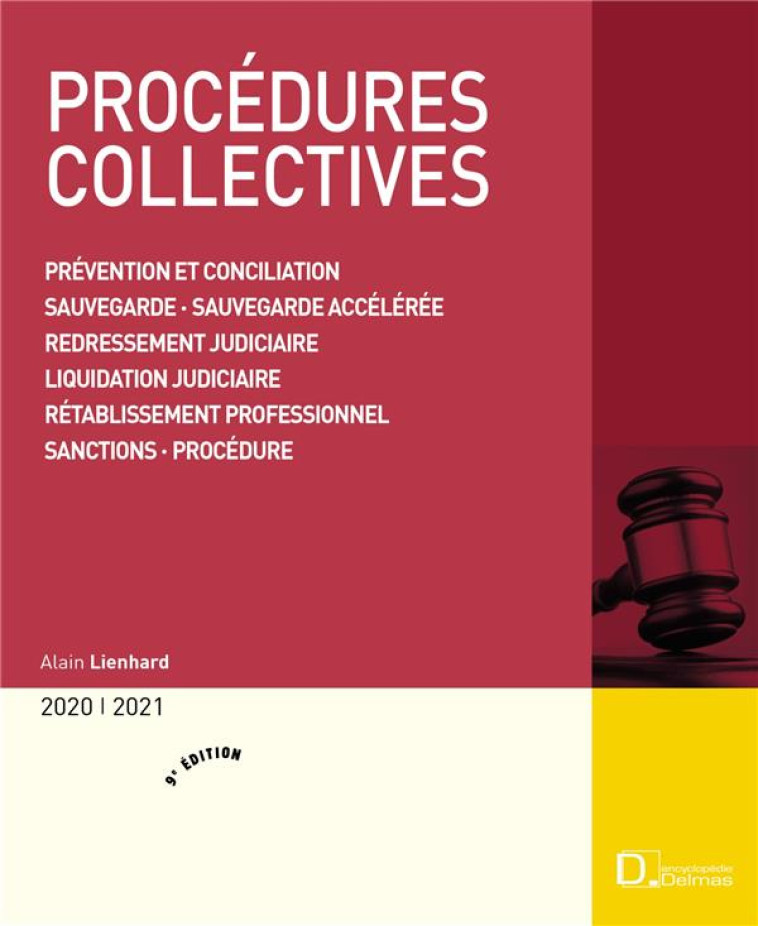 PROCEDURES COLLECTIVES 2020/2021. PREVENTION ET CONCILIATION . SAUVEGARDE . SAUVEGARDE FINANCIERE. 9 - LIENHARD ALAIN - DALLOZ