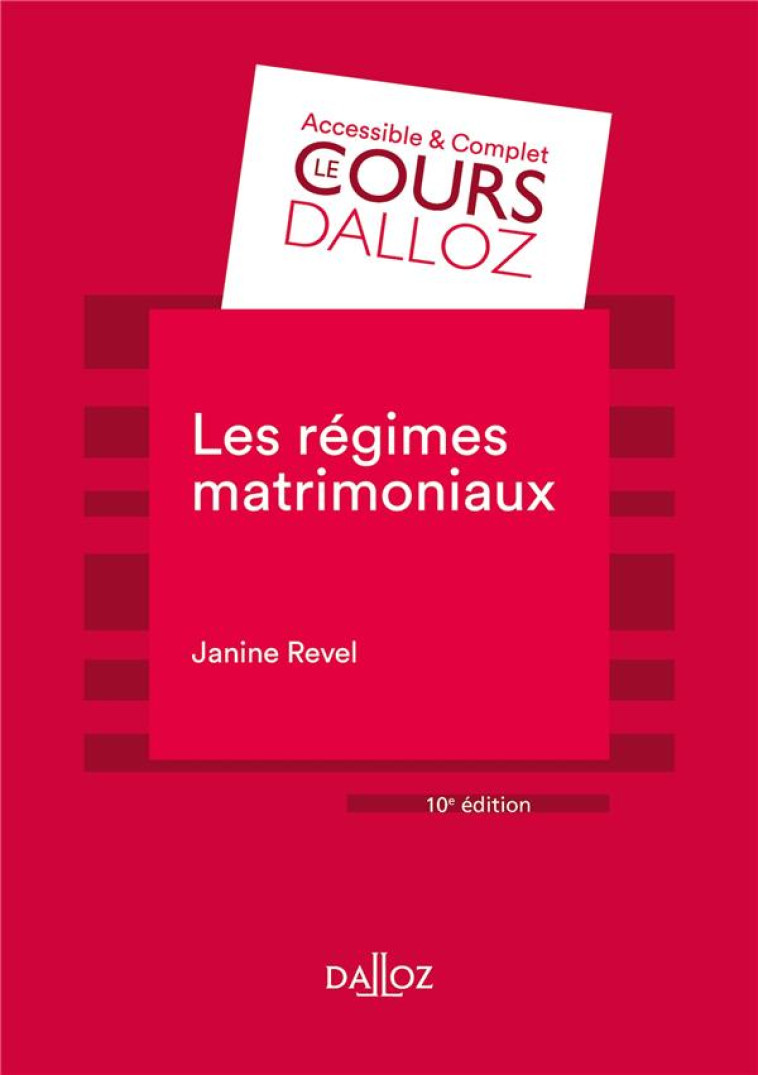 LES REGIMES MATRIMONIAUX. 10E ED. - REVEL JANINE - DALLOZ