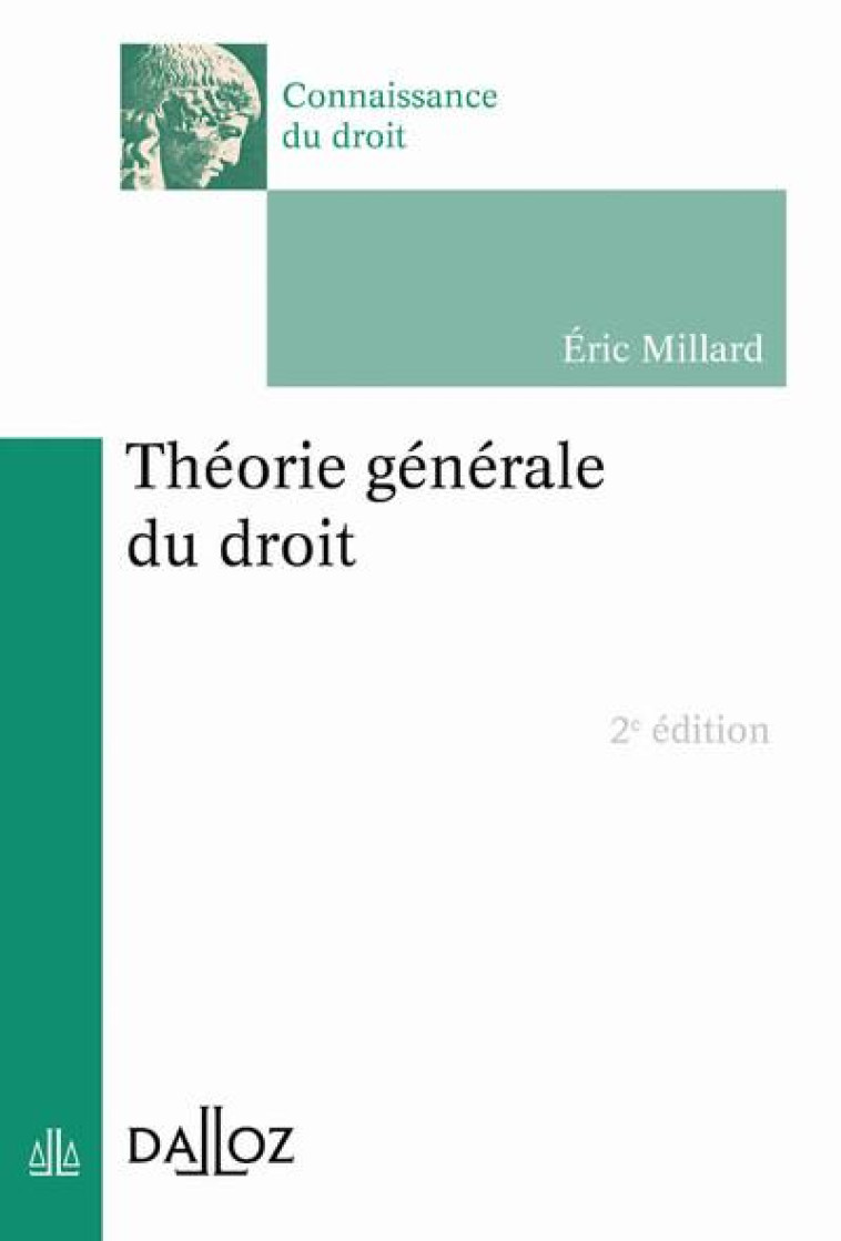 THEORIE GENERALE DU DROIT. 2E ED. - MILLARD ERIC - DALLOZ