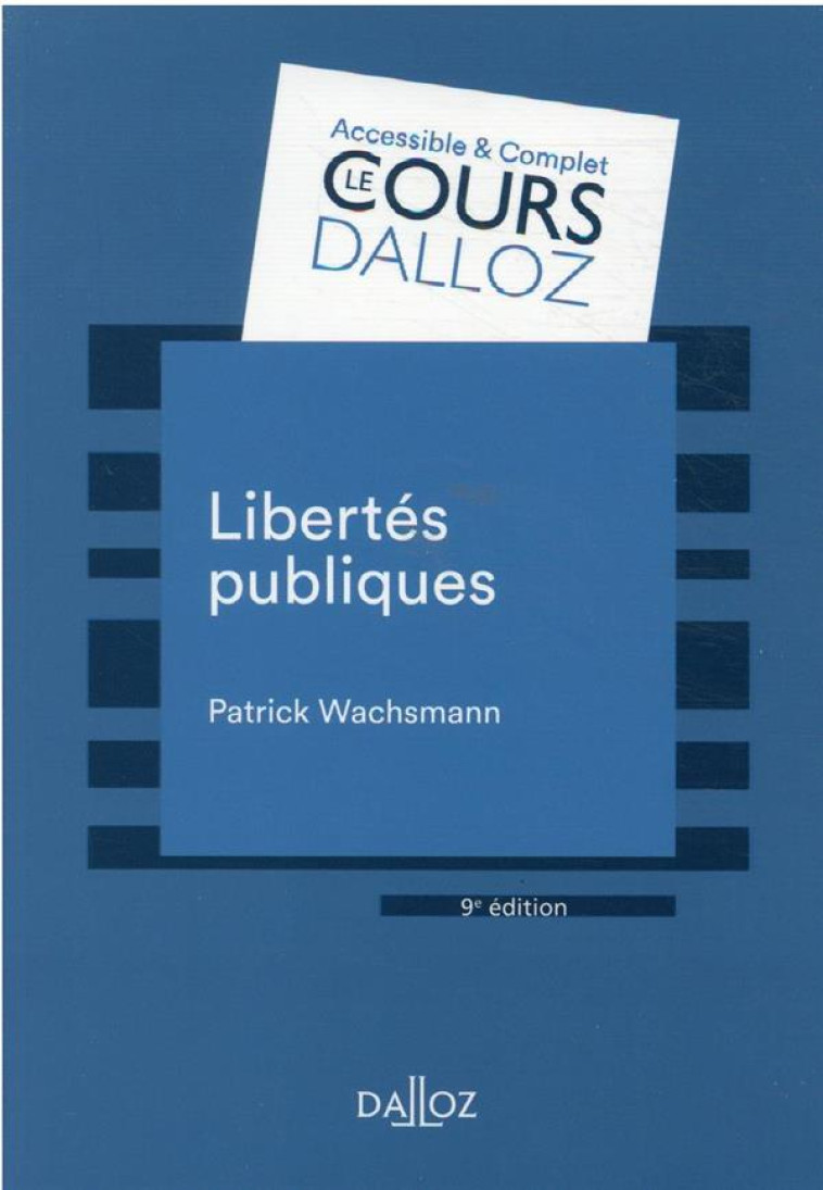 LIBERTES PUBLIQUES. 9E ED. - WACHSMANN PATRICK - DALLOZ