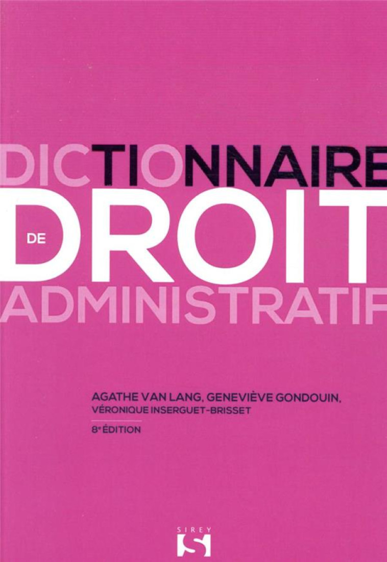 DICTIONNAIRE DE DROIT ADMINISTRATIF. 8E ED. - VAN LANG/GONDOUIN - DALLOZ