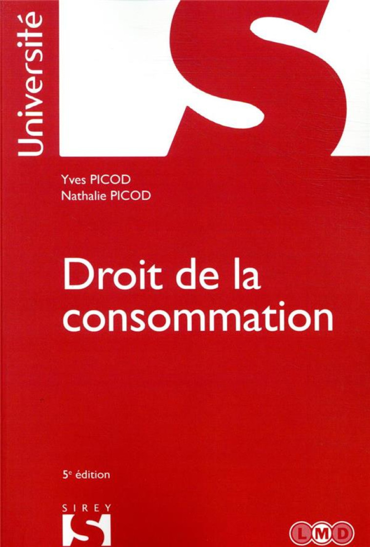 DROIT DE LA CONSOMMATION. 5E ED. - PICOD - DALLOZ