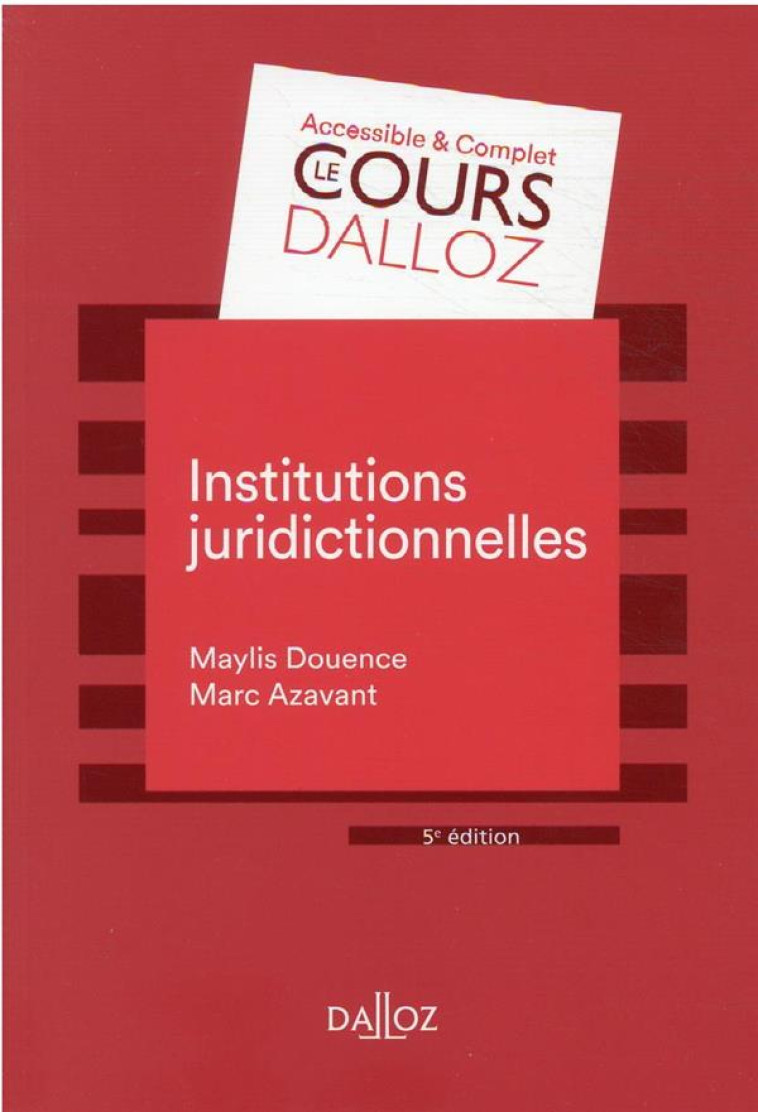 INSTITUTIONS JURIDICTIONNELLES. 5E ED. - AZAVANT/DOUENCE - DALLOZ