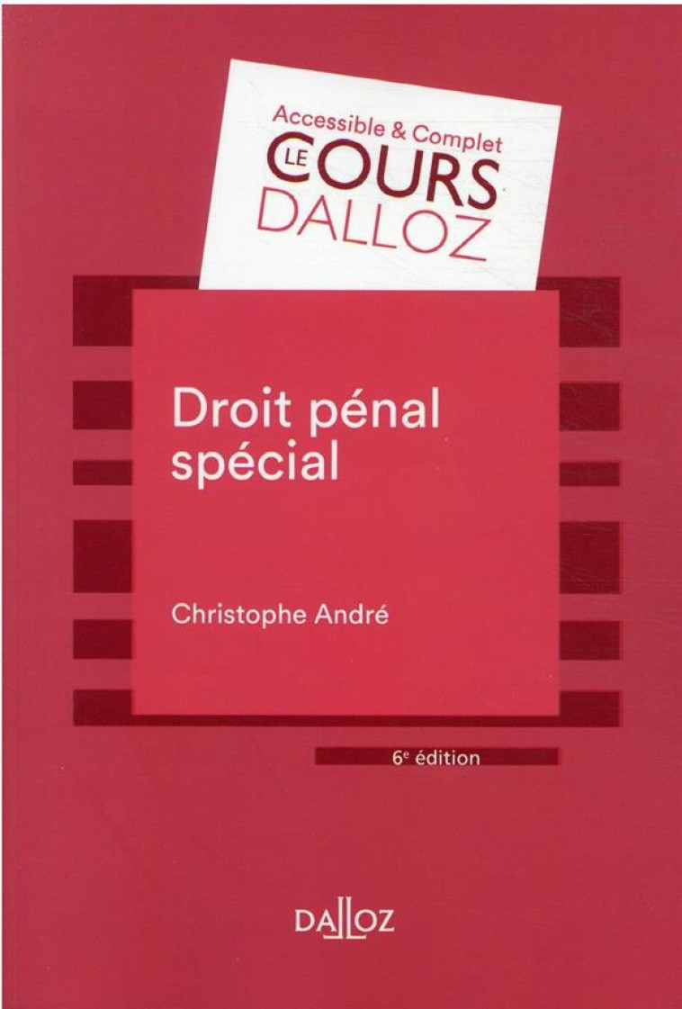 DROIT PENAL SPECIAL. 6E ED. - ANDRE CHRISTOPHE - DALLOZ