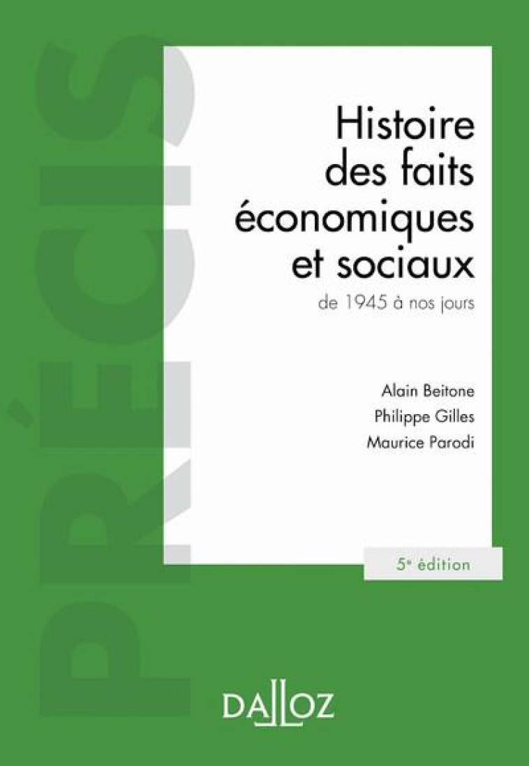 HISTOIRE DES FAITS ECONOMIQUES ET SOCIAUX DE 1945 A NOS JOURS 5ED - BEITONE/GILLES - DALLOZ