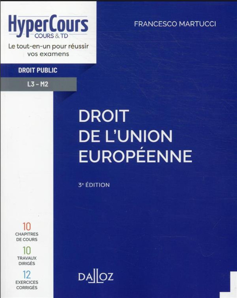 DROIT DE L'UNION EUROPEENNE. 3E ED. - MARTUCCI FRANCESCO - DALLOZ