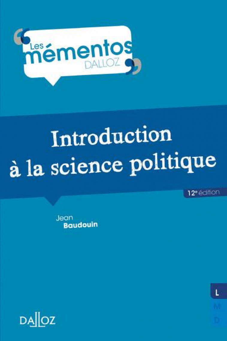 INTRODUCTION A LA SCIENCE POLITIQUE. 12E ED. - BAUDOUIN JEAN - DALLOZ