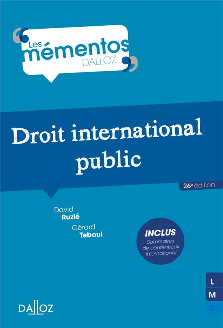 DROIT INTERNATIONAL PUBLIC. 26E ED. - RUZIE/TEBOUL - DALLOZ