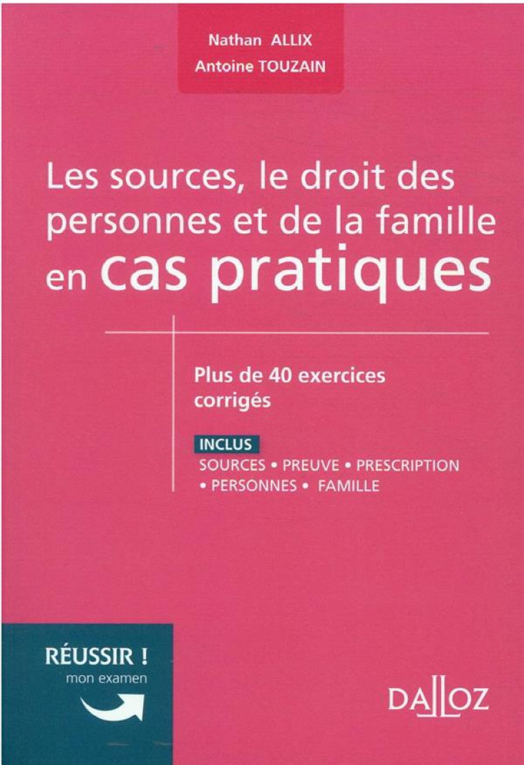 SOURCES, LE DROIT DES PERSONNES ET DE LA FAMILLE EN CAS PRATIQUES - TOUZAIN/ALLIX - DALLOZ