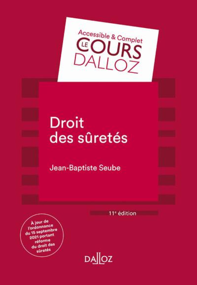 DROIT DES SURETES. 11E ED. - SEUBE JEAN-BAPTISTE - DALLOZ