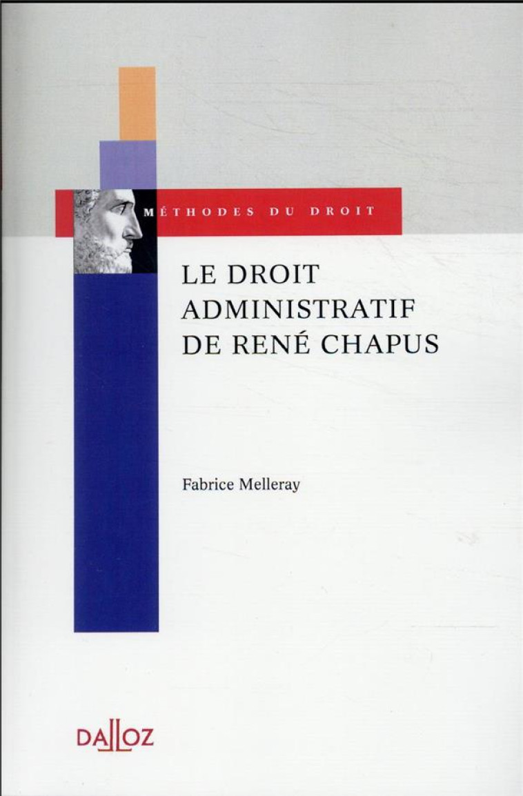 LE DROIT ADMINISTRATIF DE RENE CHAPUS - MELLERAY FABRICE - DALLOZ