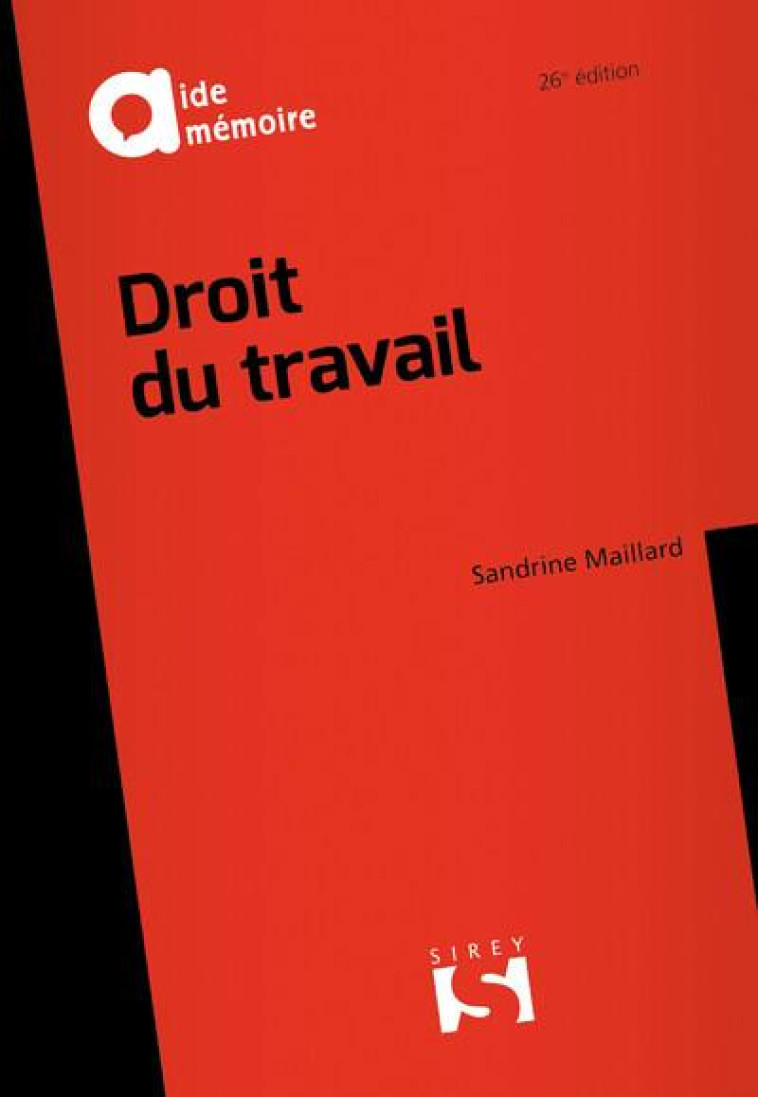 DROIT DU TRAVAIL. 26E ED. - MAILLARD-PINON S. - DALLOZ