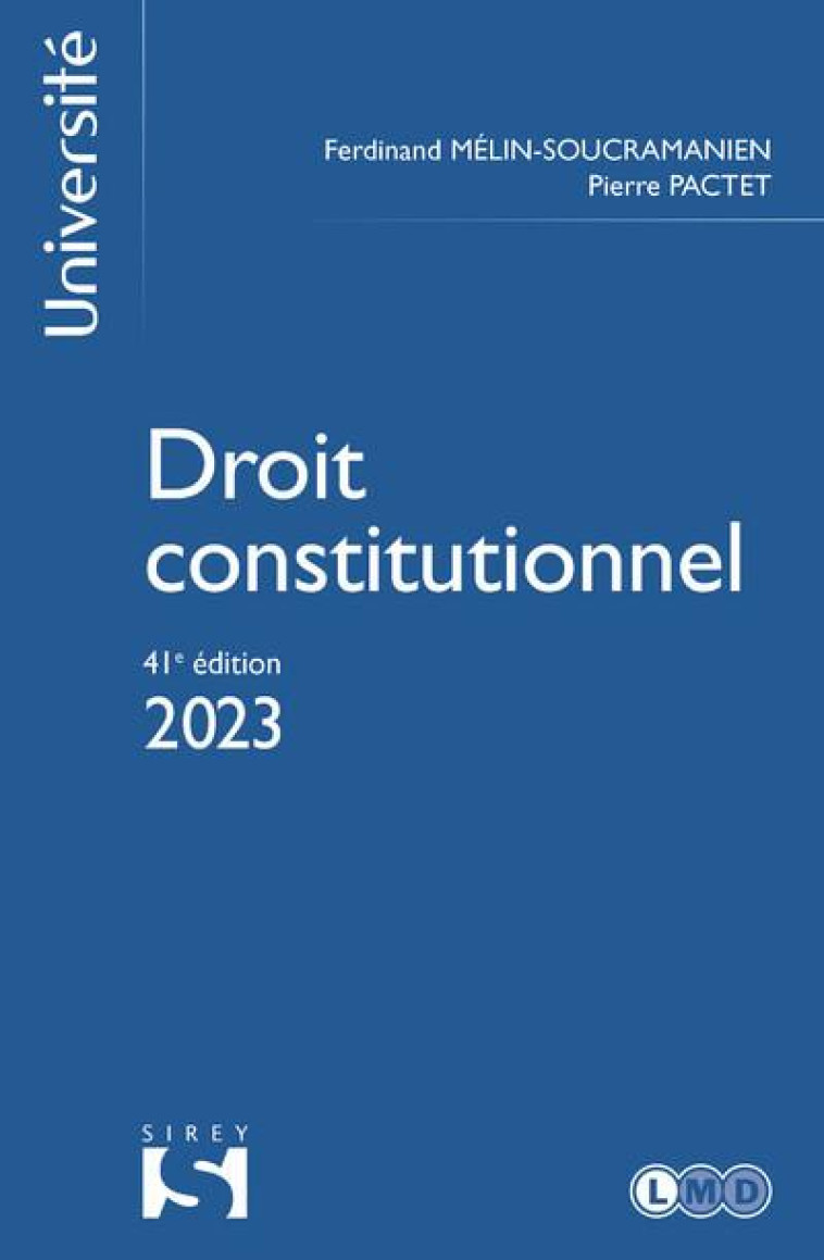 DROIT CONSTITUTIONNEL. 41E ED. - MELIN-SOUCRAMANIEN - DALLOZ