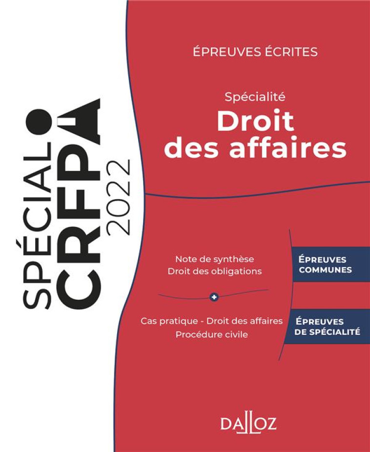 EPREUVES ECRITES DU CRFPA - SPECIALITE DROIT DES AFFAIRES. 3E ED. - EDITION 2022 - KILGUS/LAHER - DALLOZ