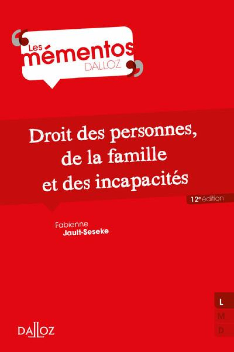 DROIT DES PERSONNES, DE LA FAMILLE ET DES INCAPACITES 12ED - JAULT-SESEKE F. - DALLOZ