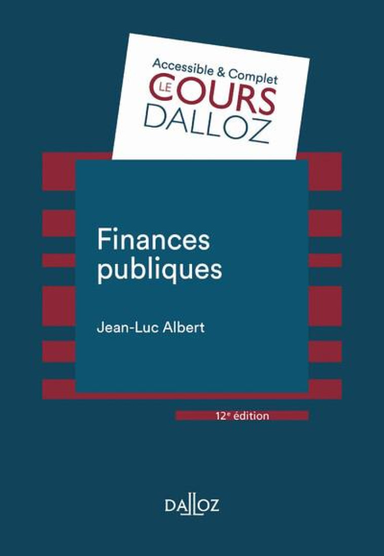 FINANCES PUBLIQUES 12ED - ALBERT JEAN-LUC - DALLOZ