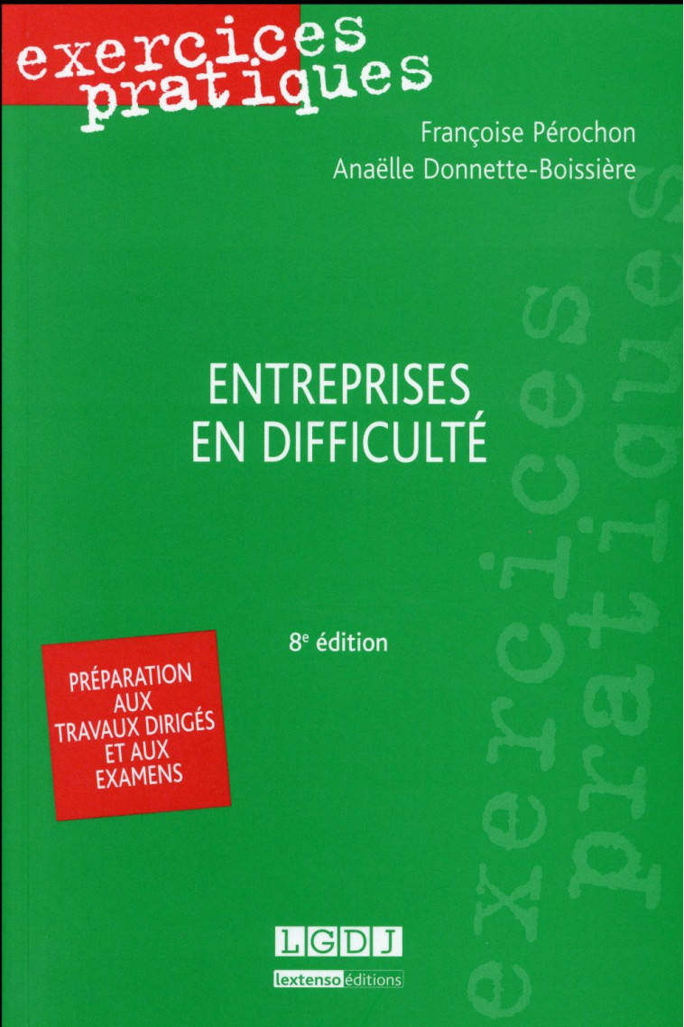 ENTREPRISES EN DIFFICULTE - 8EME EDITION - DONNETTE-BOISSIERE - LGDJ