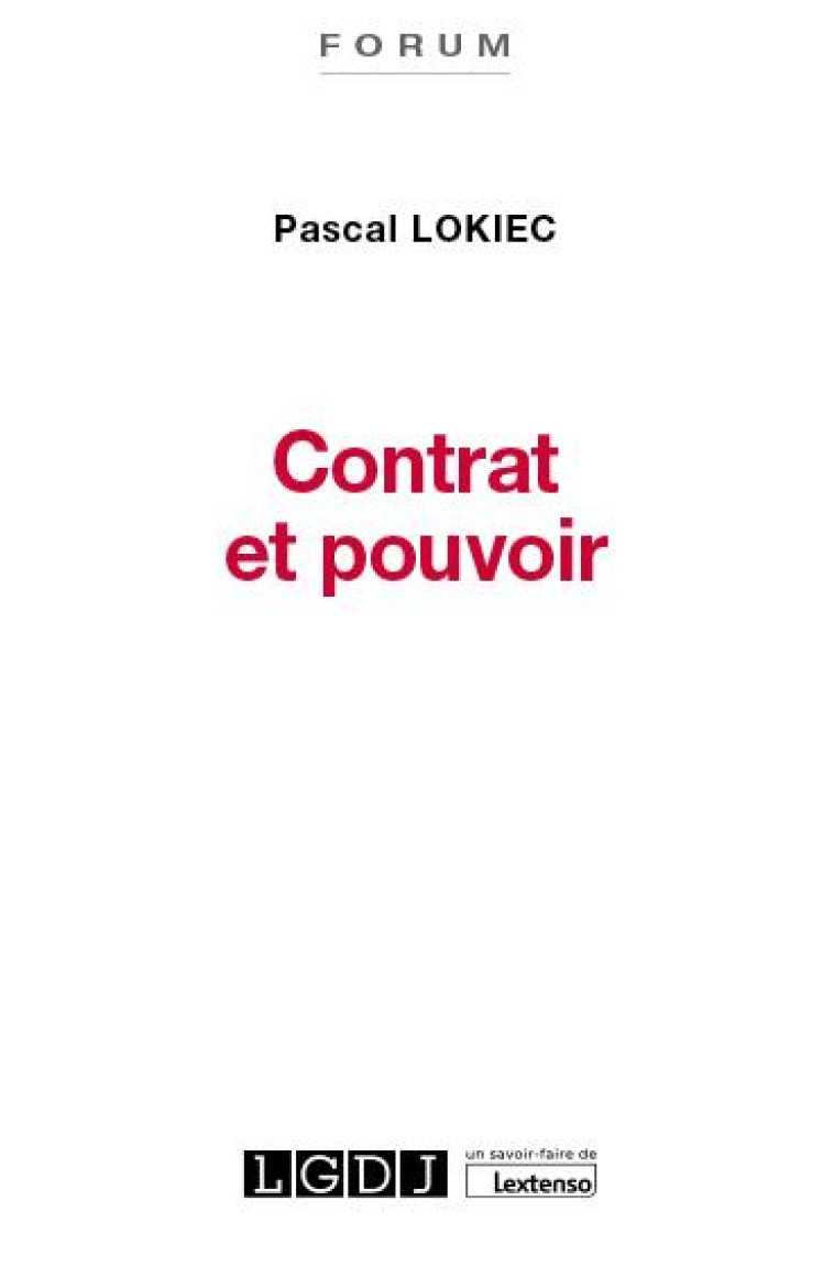 CONTRAT ET POUVOIR - LOKIEC PASCAL - LGDJ