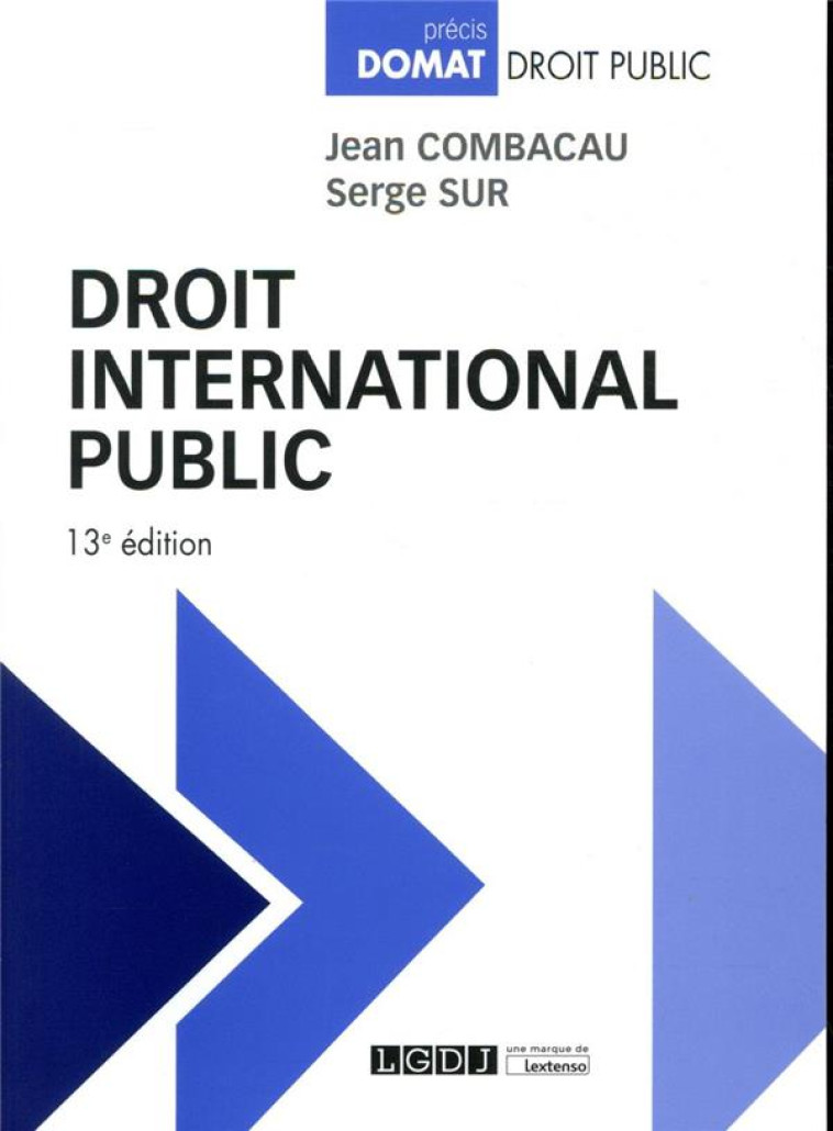 DROIT INTERNATIONAL PUBLIC - COMBACAU/SUR - LGDJ