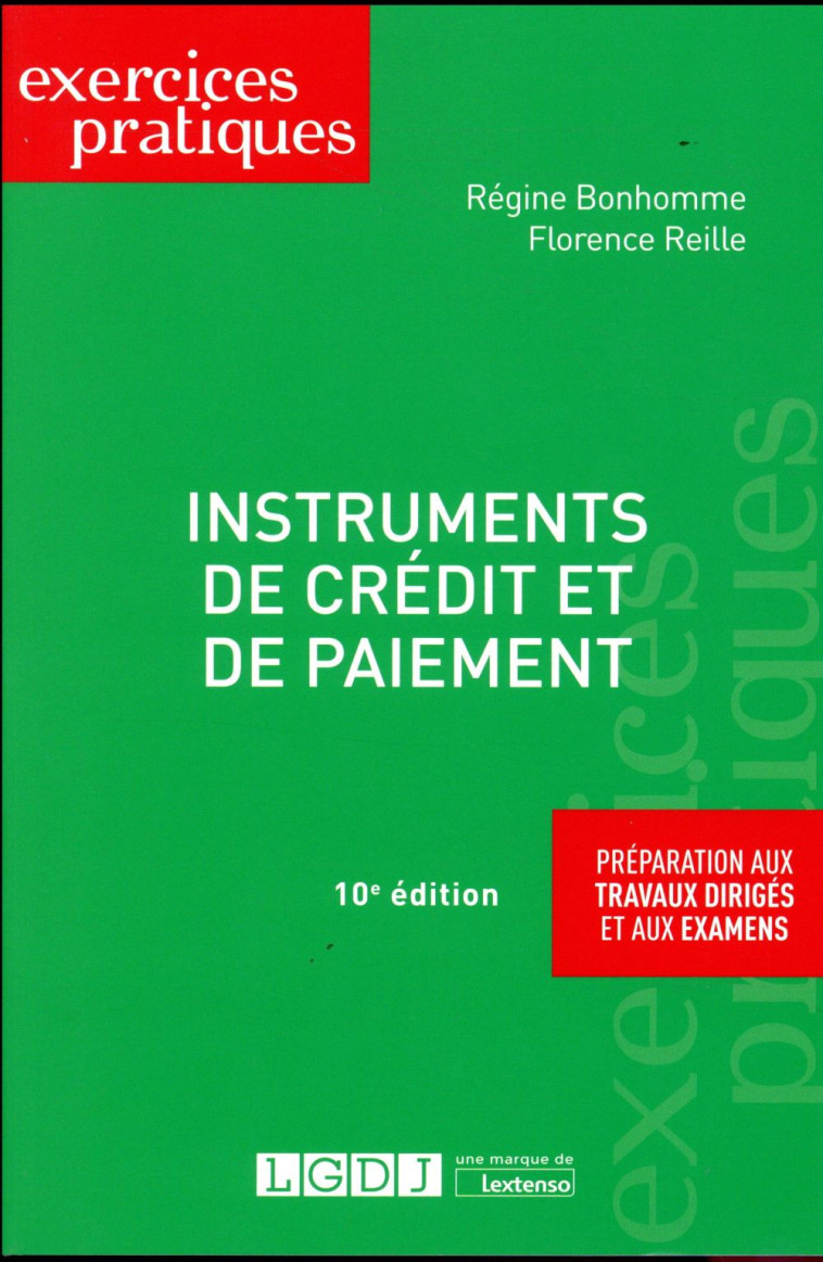 INSTRUMENTS DE CREDIT ET DE PAIEMENT 10EME EDITION - REILLE/BONHOMME - LGDJ