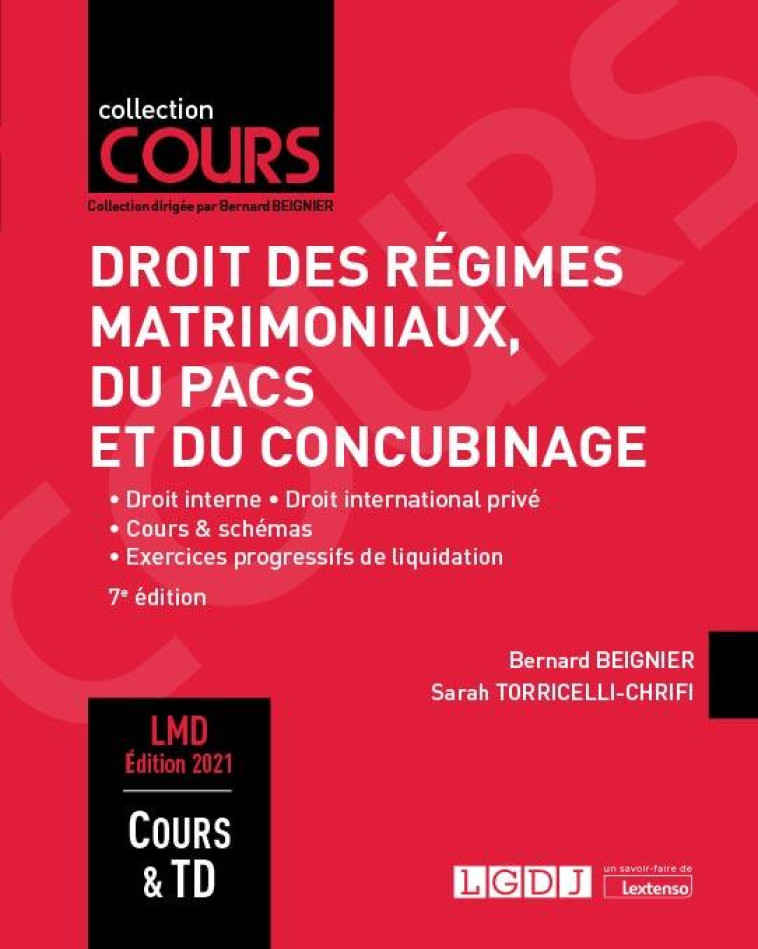 DROIT DES REGIMES MATRIMONIAUX, DU PACS ET DU CONCUBINAGE - DROIT INTERNE, DROIT INTERNATIONAL PRIVE - BEIGNIER - LGDJ