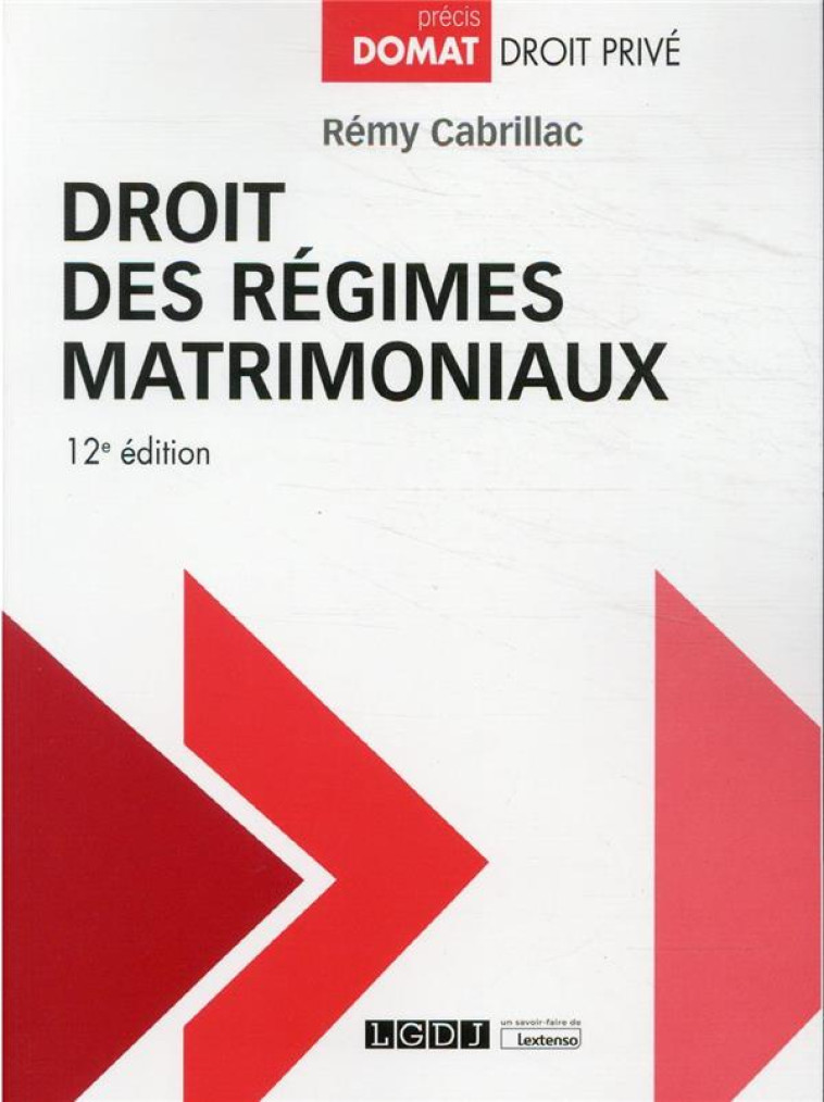 DROIT DES REGIMES MATRIMONIAUX - CABRILLAC REMY - LGDJ