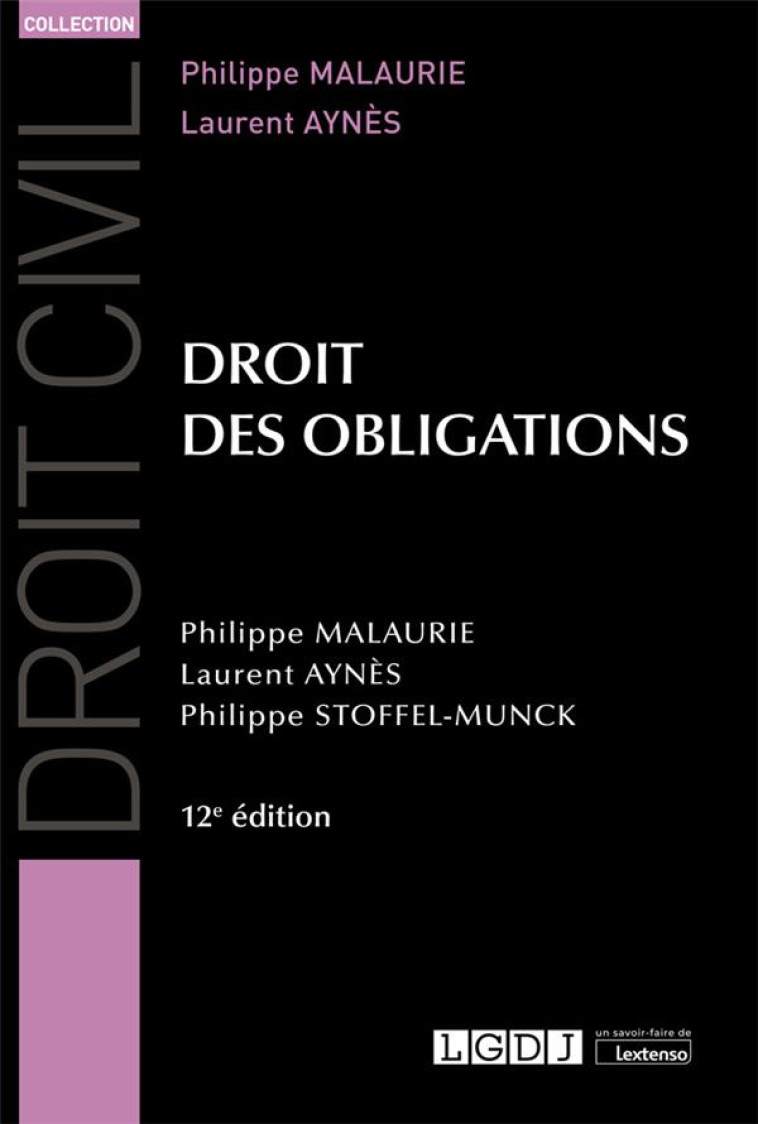 DROIT DES OBLIGATIONS - STOFFEL-MUNCK/AYNES - LGDJ